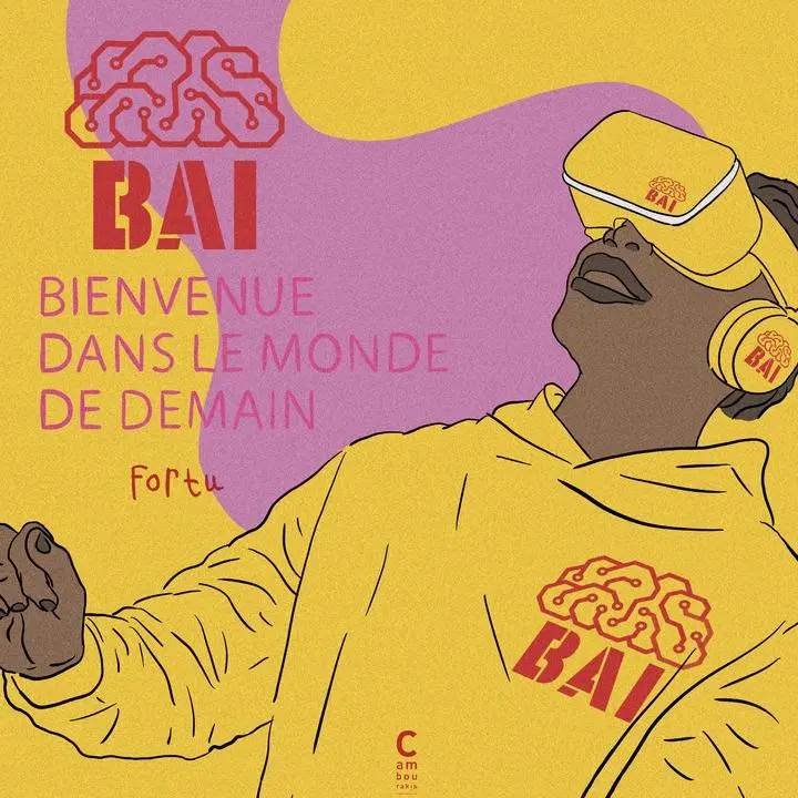 Couverture de l'album BAI Bienvenue dans le monde de demain