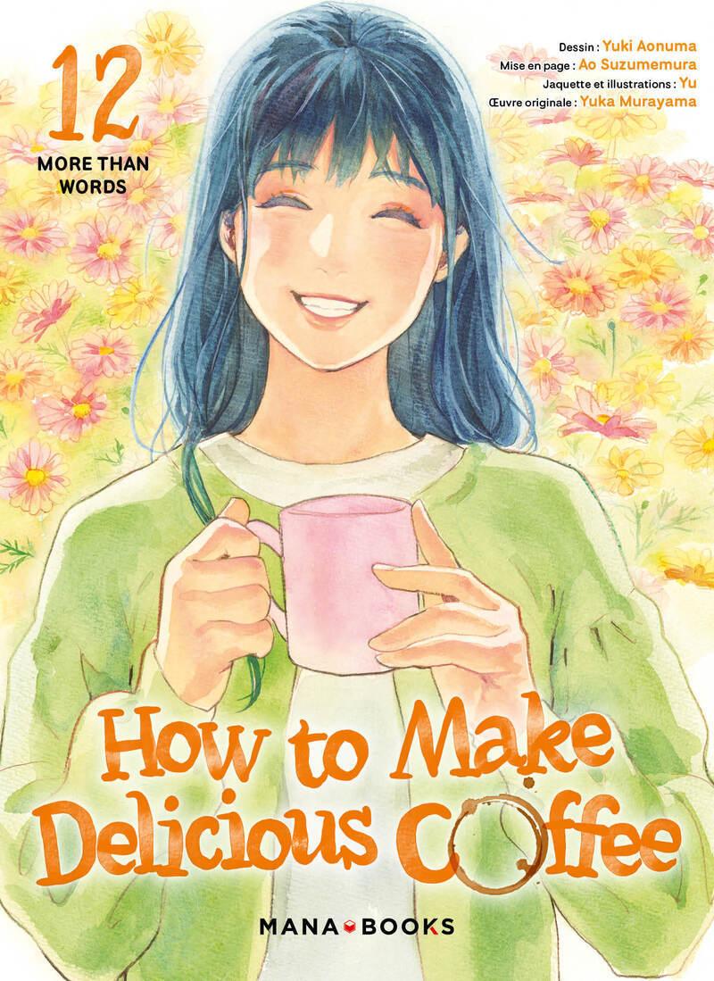 Couverture de l'album How to Make Delicious Coffee 12 More than words