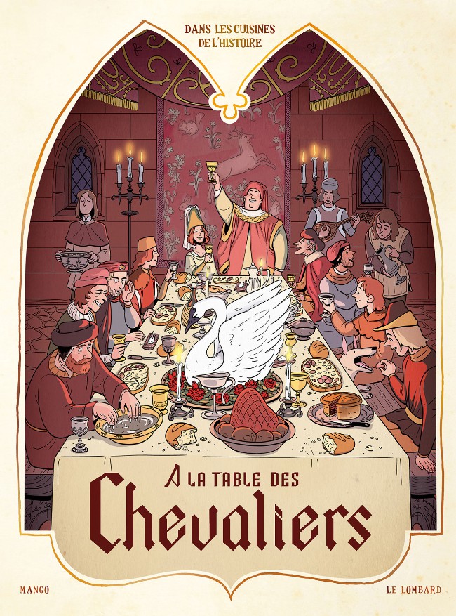 Couverture de l'album Dans les cuisines de l'Histoire Tome 1 À la table des Chevaliers