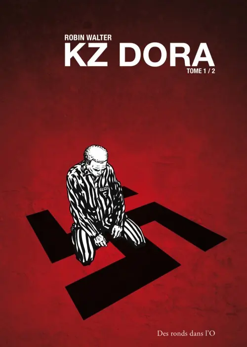 Couverture de l'album KZ Dora Tome 1/2