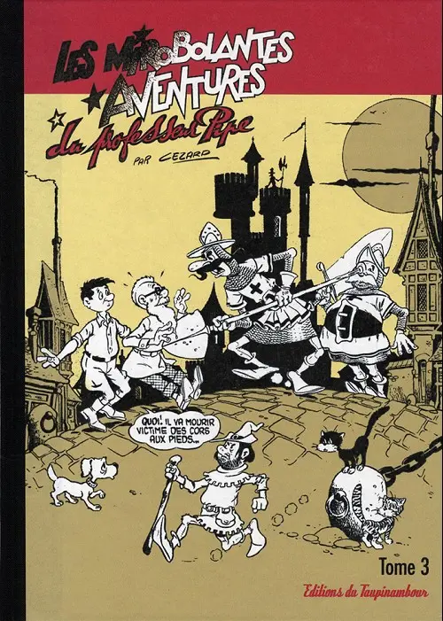 Couverture de l'album Les Mirobolantes aventures du Professeur Pipe Tome 3