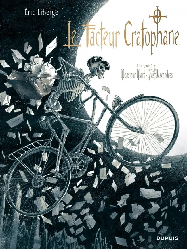 Couverture de l'album Monsieur Mardi-Gras Descendres Tome 0 Le Facteur Cratophane - Prologue à Monsieur Mardi-Gras Descendres