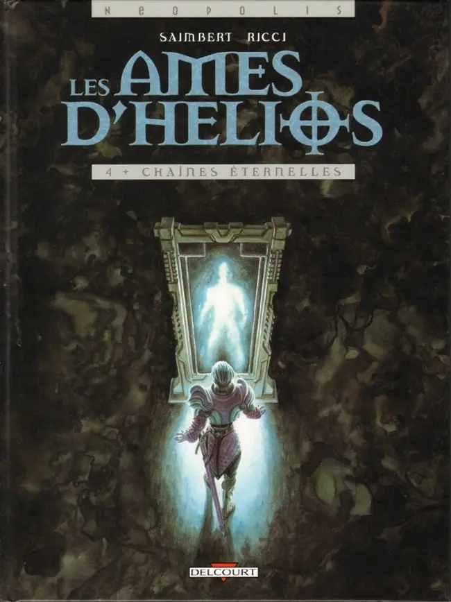Couverture de l'album Les Âmes d'Hélios Tome 4 Chaînes éternelles