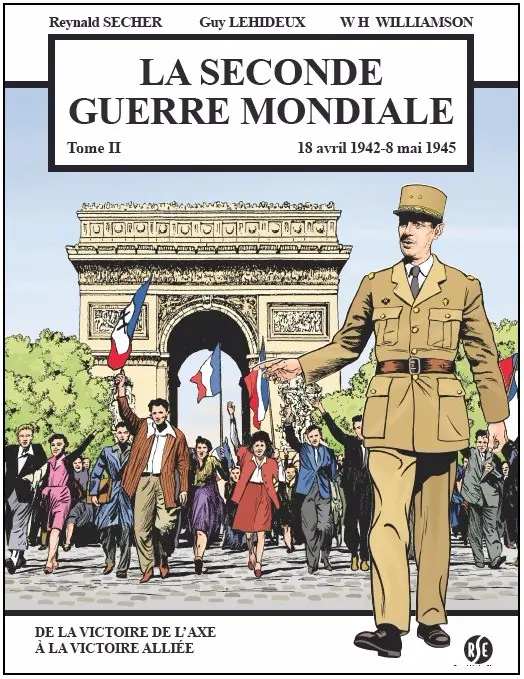 Couverture de l'album La Seconde guerre mondiale Tome 2 18 avril 1942 - 8 Mai 1946