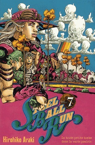Couverture de l'album Jojo's Bizarre Adventure : Steel Ball Run Vol. 7 La toute petite tombe dans la vaste prairie