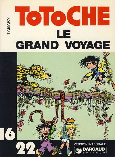 Couverture de l'album Totoche 16/22 Tome 1 Le grand voyage