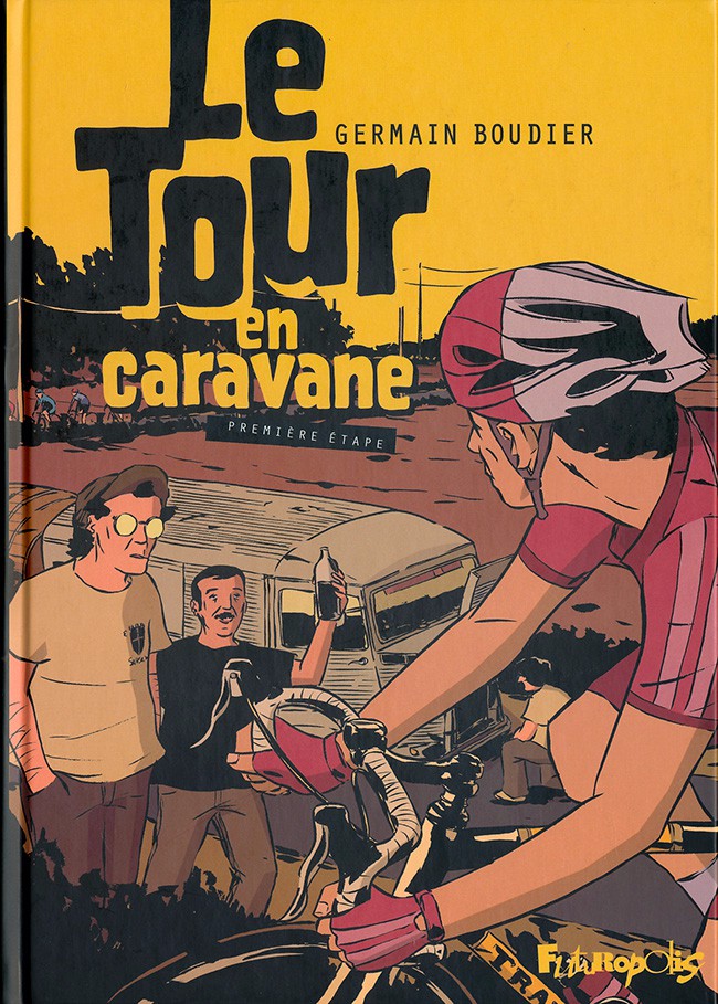 Couverture de l'album Le Tour en caravane Tome 1 Première étape