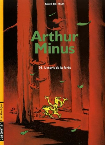 Couverture de l'album Arthur Minus 03 L'esprit de la forêt
