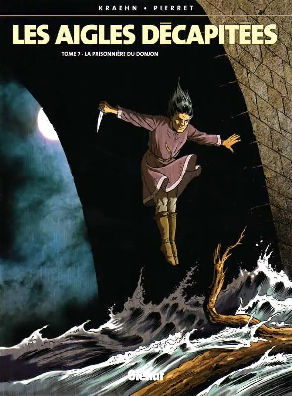 Couverture de l'album Les Aigles décapitées Tome 7 La prisonnière du donjon