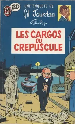 Couverture de l'album Gil Jourdan Tome 4 Les cargos du crépuscule