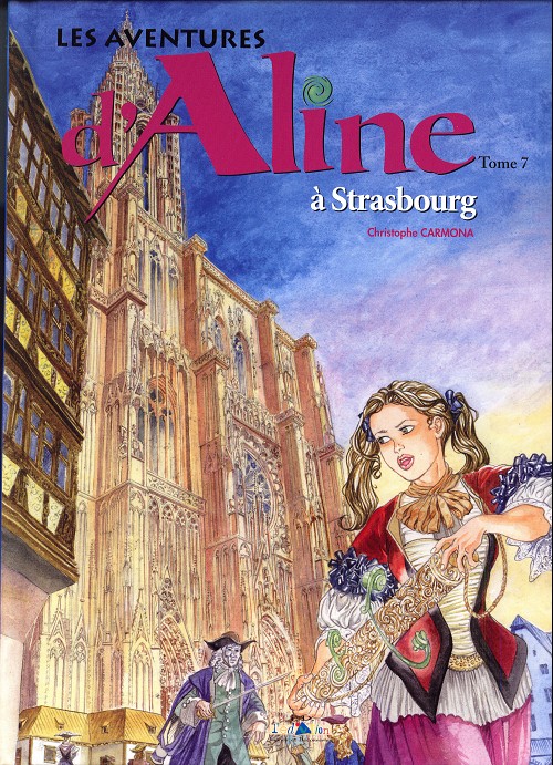 Couverture de l'album Les aventures d'Aline Tome 7 À Strasbourg