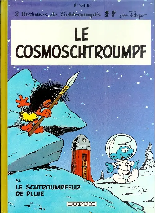 Couverture de l'album Les Schtroumpfs Tome 6 Le cosmoschtroumpf