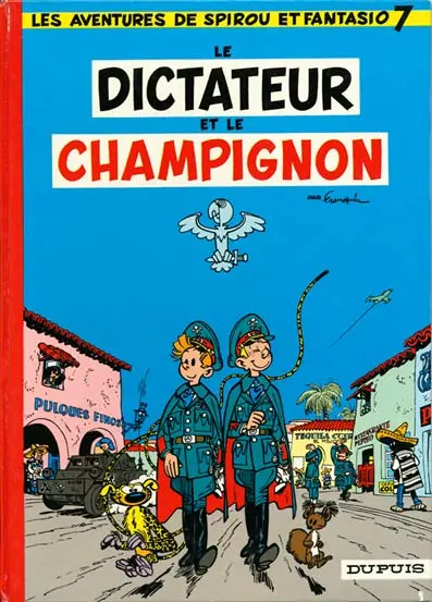 Couverture de l'album Spirou et Fantasio Tome 7 Le dictateur et le champignon