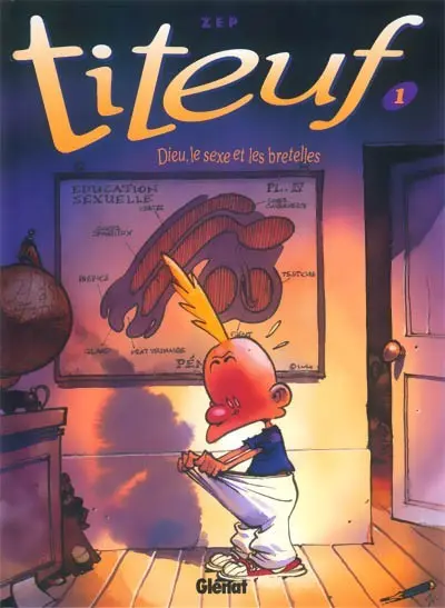Couverture de l'album Titeuf Tome 1 Dieu, le sexe et les bretelles