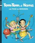 Couverture de l'album Tom-Tom et Nana Tome 9 Les fous du mercredi