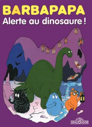 Couverture de l'album Barbapapa Tome 10 Alerte au dinosaure !