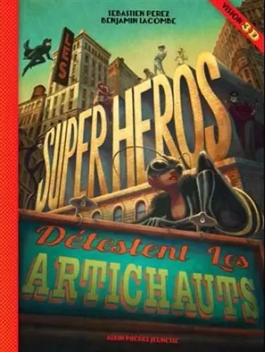 Couverture de l'album Les Super-héros détestent les artichauts