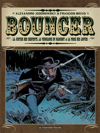 Couverture de l'album Bouncer La justice des serpents, La vengeance du Manchot & La proie des Louves