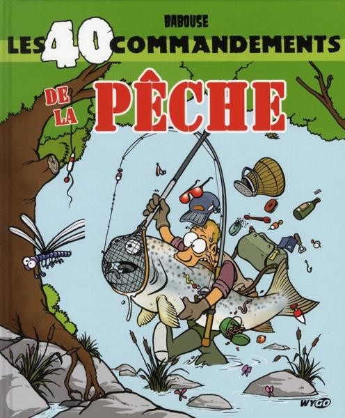 Couverture de l'album Les 40 commandements Les 40 commandements de la pêche
