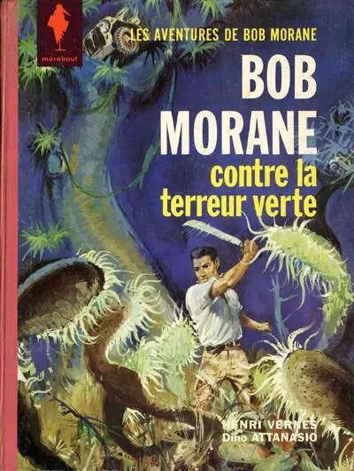 Couverture de l'album Bob Morane Tome 5 Bob Morane contre la terreur verte