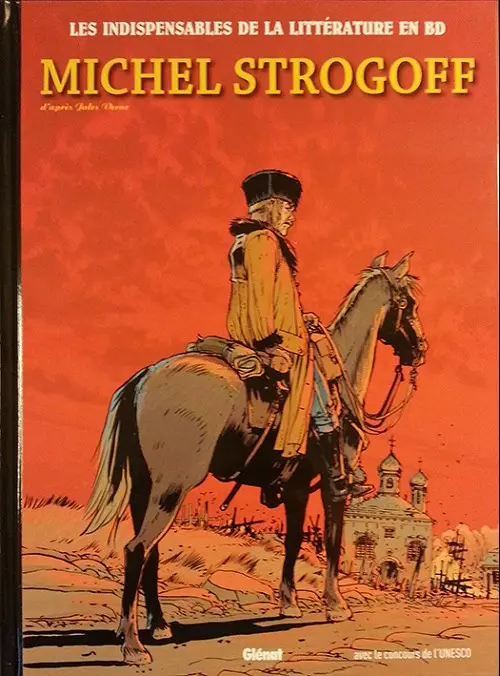 Couverture de l'album Les Indispensables de la Littérature en BD Tome 14 Michel Strogoff
