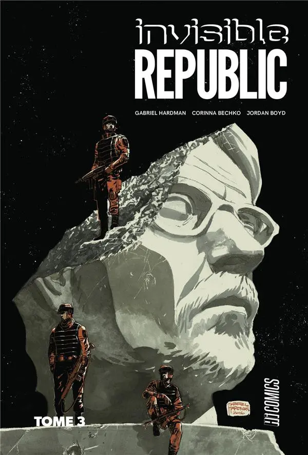 Couverture de l'album Invisible Republic Tome 3