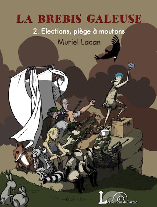 Couverture de l'album La Brebis galeuse Tome 2 Elections, piège à moutons