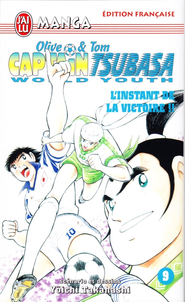 Couverture de l'album Captain Tsubasa (Olive & Tom) - World Youth Tome 9 L'Instant de la victoire !!