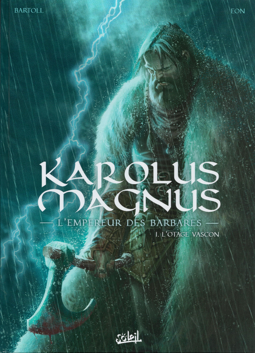 Couverture de l'album Karolus Magnus, l'empereur des barbares Tome 1 L'otage vascon