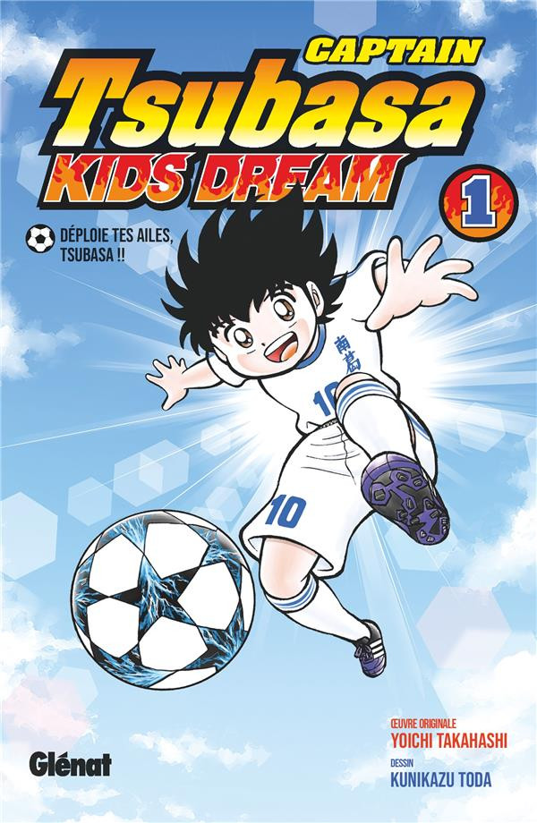 Couverture de l'album Captain Tsubasa - Kids dream 1 Déploie tes ailes, Tsubasa !!