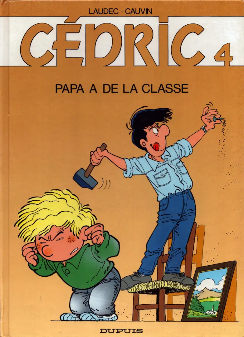 Couverture de l'album Cédric Tome 4 Papa a de la classe