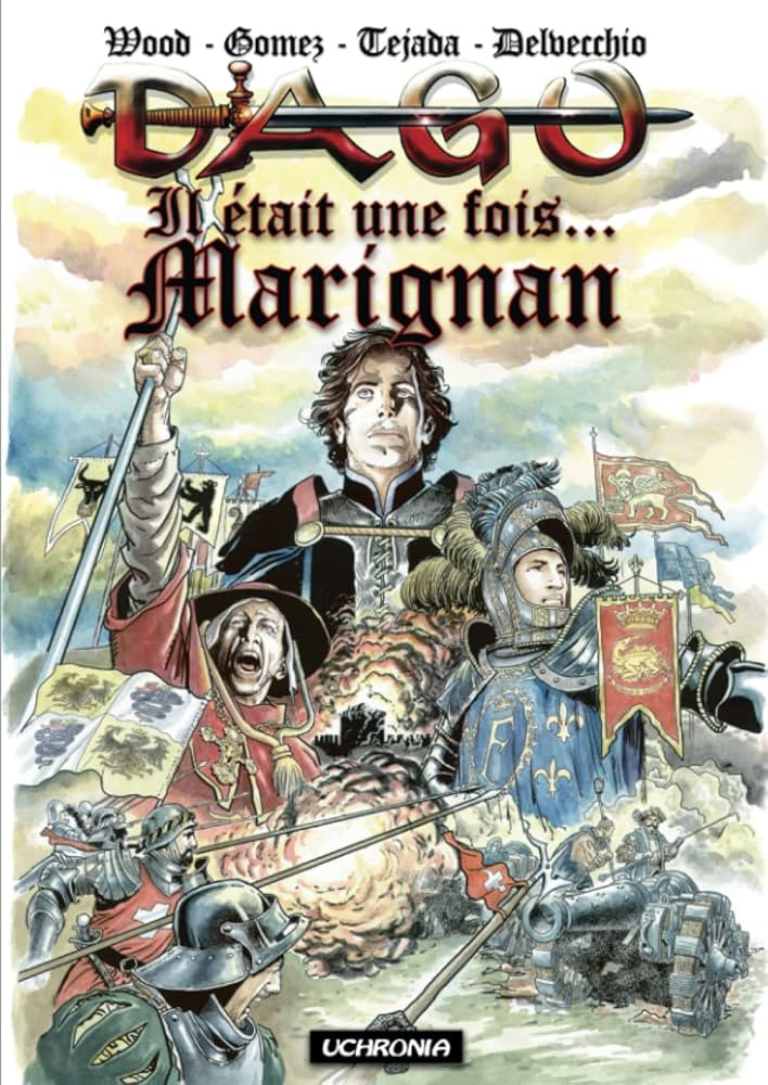 Couverture de l'album Dago Tome 2 Il était une fois … Marignan