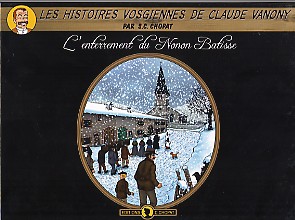 Couverture de l'album Les Histoires Vosgiennes de Claude Vanony Tome 1 L'enterrement du Nonon Batisse