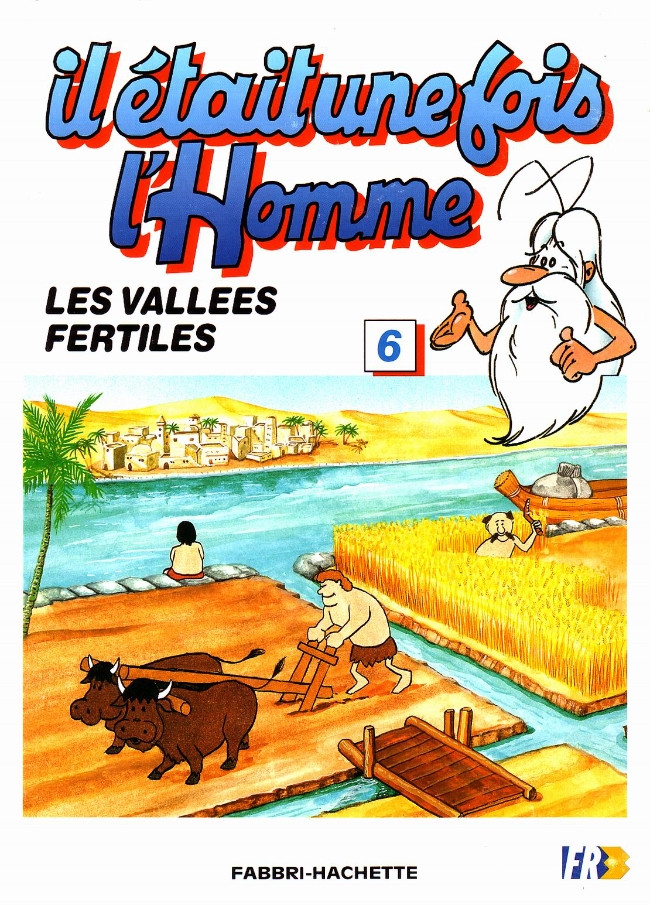 Couverture de l'album Il était une fois l'homme Tome 6 Les vallées fertiles