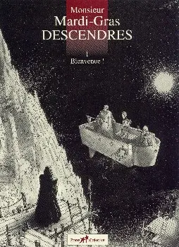 Couverture de l'album Monsieur Mardi-Gras Descendres Tome 1 Bienvenue !