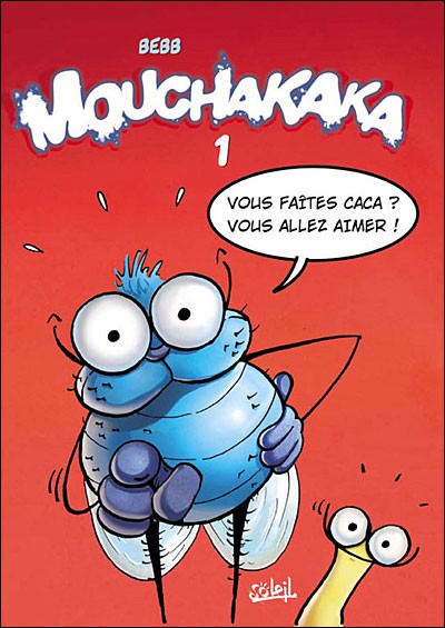 Couverture de l'album Mouchakaka 1 Vous faites caca ? Vous allez aimer !