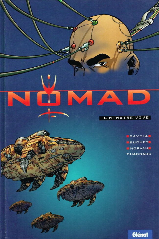 Couverture de l'album Nomad Tome 1 Mémoire vive