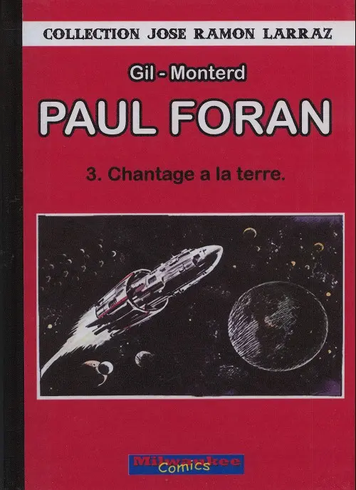 Couverture de l'album Paul Foran Tome 1 Chantage à la Terre