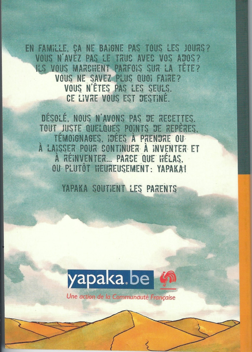 Verso de l'album Yapaka 1 Manuel de survie pour parents d'ados qui pètent les plombs