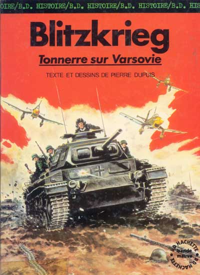 Couverture de l'album La Seconde guerre mondiale - Histoire B.D. Tome 1 Blitzkrieg - Tonnerre sur Varsovie