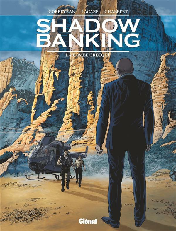 Couverture de l'album Shadow Banking Tome 3 La bombe grecque