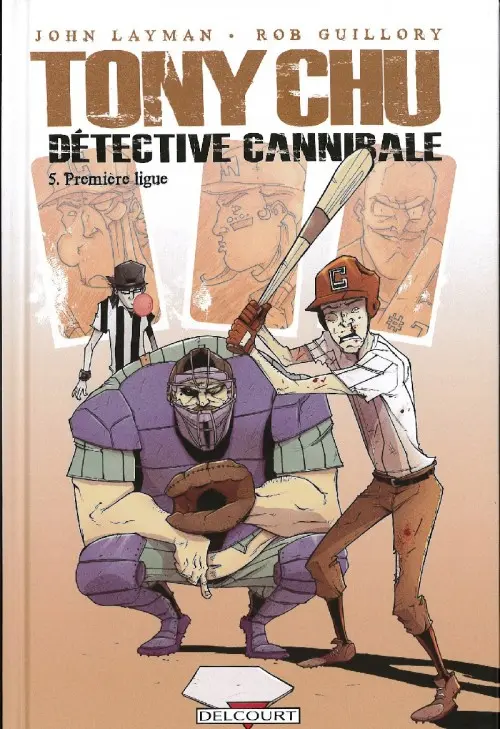 Couverture de l'album Tony Chu - Détective cannibale Tome 5 Première ligue