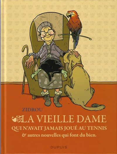 Couverture de l'album La Vieille dame qui n'avait jamais joué au tennis et autres nouvelles qui font du bien
