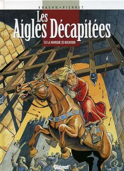 Couverture de l'album Les Aigles décapitées Tome 8 La marque de Nolwenn