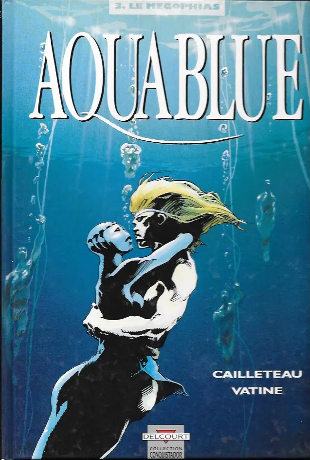 Couverture de l'album Aquablue Tome 3 Le Mégophias