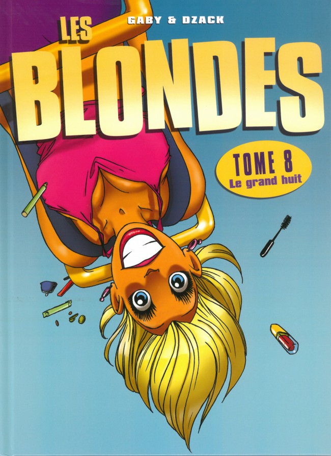 Couverture de l'album Les Blondes Tome 8 Le grand huit