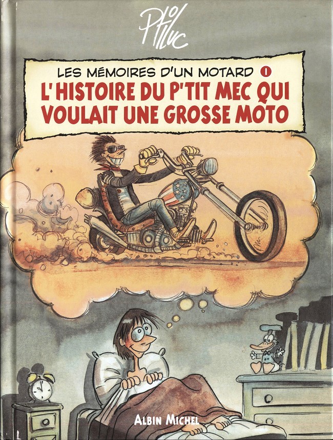 Couverture de l'album Les mémoires d'un motard Tome 1 L'histoire du p'tit mec qui voulait une grosse moto
