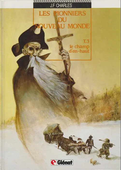 Couverture de l'album Les Pionniers du Nouveau Monde Tome 3 Le champ d'en-haut