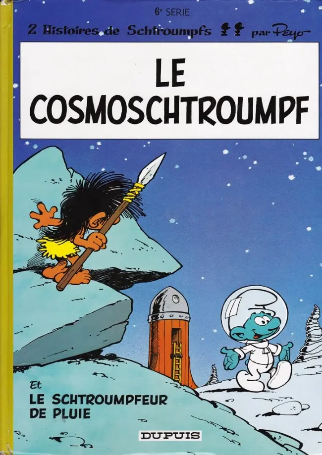 Couverture de l'album Les Schtroumpfs Tome 6 Le cosmoschtroumpf