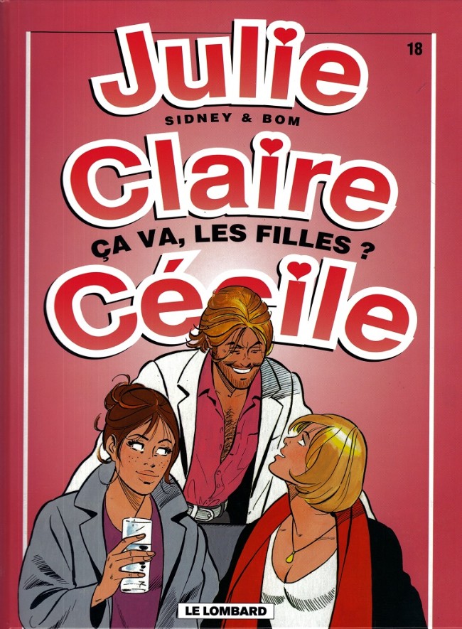 Couverture de l'album Julie, Claire, Cécile Tome 18 Ca va, les filles ?